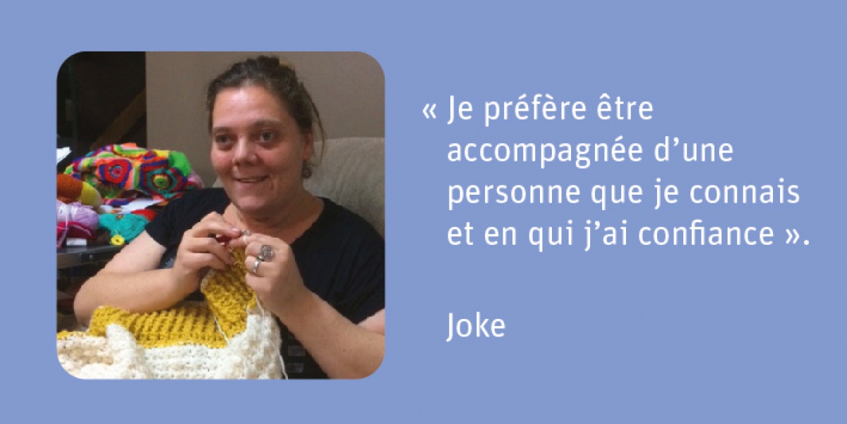 Joke : « Je préfère être accompagnée d’une personne que je connais et en qui j’ai confiance ».