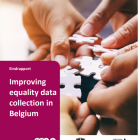 Rapport ‘Improving equality data collection in Belgium’ (2021)