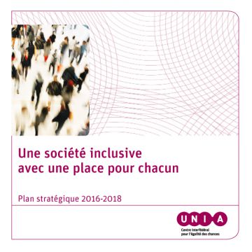 Une société inclusive avec une place pour chacun - plan stratégique 2016-2018