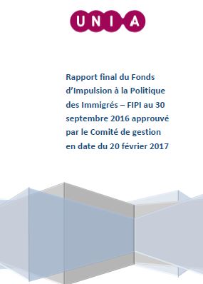 Rapport final du Fonds d’Impulsion à la Politique des Immigrés – FIPI au 30 septembre 2016